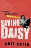 Phil Earle - Saving Daisy.