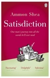 Ammon Shea - Satisdiction - One Man's Journey Into All The Words He'll Ever Need.