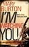Mary Burton - I'm Watching You.