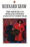 Dan Laurence et George Bernard Shaw - The Shewing-up of Blanco Posnet and Fanny's First Play.
