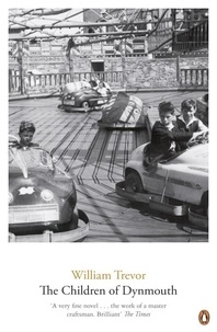 William Trevor - The Children Of Dynmouth.