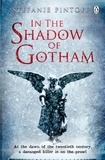 Stefanie Pintoff - In the Shadow of Gotham.