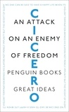  Cicero - An Attack on an Enemy of Freedom.