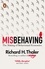 Richard H. Thaler - Misbehaving - The Making of Behavioural Economics.