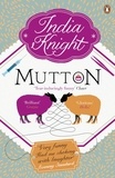 India Knight - Mutton.