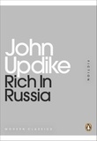 John Updike - Rich in Russia.