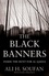 Ali Soufan - The Black Banners - Inside the Hunt for Al Qaeda.