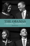 Jodi Kantor - The Obamas - A Mission, A Marriage.
