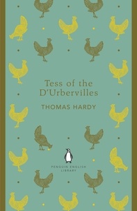 Thomas Hardy - Tess of the D'Urbervilles.