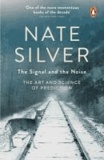 Nate Silver - The Signal and the Noise - The Art and Science of Prediction.