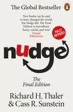 Richard H. Thaler et Cass R Sunstein - Nudge - The Final Edition.