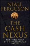 Niall Ferguson - The Cash Nexus.