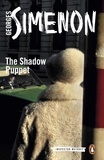 Georges Simenon et Ros Schwartz - The Shadow Puppet - Inspector Maigret #12.