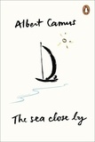Albert Camus - The Sea Close By.
