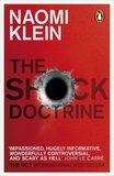 Naomi Klein - The Shock Doctrine.
