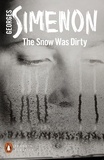 Georges Simenon et Howard Curtis - The Snow Was Dirty.