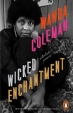 Wanda Coleman et Terrance Hayes - Wicked Enchantment - Selected Poems.