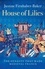 Justine Firnhaber-Baker - House of Lilies - The Dynasty that Made Medieval France.