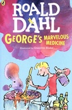 Roald Dahl - George's Marvelous Medicine.