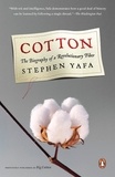 Cotton: The Biography of a Revolutionary Fiber.