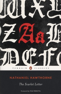 Nathaniel Hawthorne - The Scarlet Letter.