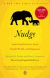 Richard H. Thaler et Cass R. Sunstein - Nudge - Improving Decisions about Health, Wealth, and Happiness.