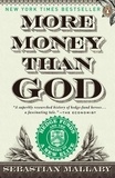 Sebastian Mallaby - More Money than God.