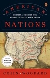Colin Woodard - American Nations - A History of the Eleven Rival Regional Cultures of North America.