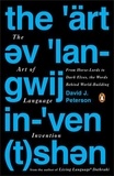 David-J Peterson - The Art of Language Invention - From Horse-Lords to Dark Elves, the Words Behind World-Building.