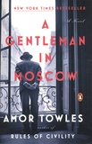 Amor Towles - A Gentleman in Moscow.