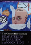 Marc Marschark et Harry Knoors - The Oxford Handbook of Deaf Studies in Learning and Cognition.