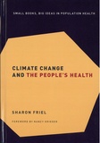 Sharon Friel - Climate Change and the People's Health.