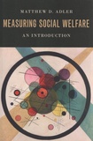 Matthew Adler - Measuring Social Welfare - An Introduction.