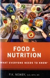 P.K. Newby - Food and Nutrition - What Everyone Needs to Know.