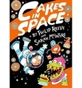 Philip Reeve et Sarah McIntyre - Cakes in Space.