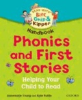 Rod Hunt et Ms Annemarie Young - Oxford Reading Tree Read with Biff, Chip, and Kipper: Phonics and First Stories Handbook - Helping Your Child to Read.