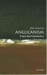 Mark Chapman - Anglicanism.