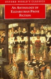 Paul Salzman - An Anthology Of Elizabethan Prose Fiction.