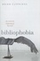 Brian Cummings - Bibliophobia - The End and the Beginning of the Book.