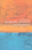 David DeGrazia - Animal Rights. A Very Short Introduction.