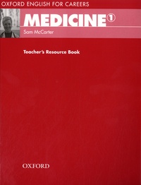 Sam McCarter - Medicine 1 - Teacher's Resource Book.