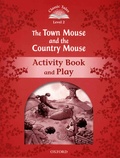 Victoria Tebbs et Ook Hallbjorn - The Town Mouse and the Country Mouse - Activity Book & Play.