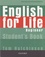 Tom Hutchinson - English for Life Beginner - Student's book.