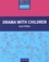 Sarah Phillips - Drama with children.