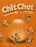 Paul Shipton et Derek Strange - Chit Chat 2 - Activity Book.