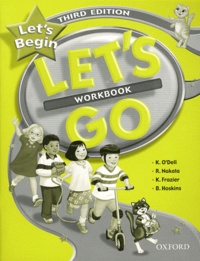Kathryn O'Dell et Ritsuko Nakata - Let's Begin, Let's Go - Workbook.