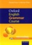 Michael Swan et Catherine Walter - Oxford English Grammar Course Intermediate - A grammar practice book for intermediate and upper-intermediate students of English. 1 CD audio