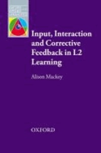 Input, Interaction & Corrective Feedback in L2 Learning - Oxford Applied Linguistics.