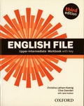 Christina Latham-Koenig et Clive Oxenden - English File Upper-intermediate - Worbook with key.