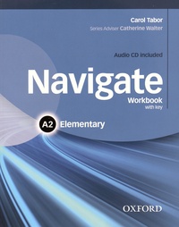 Carol Tabor - Navigate Elementary A2 - Workbook with key. 1 CD audio